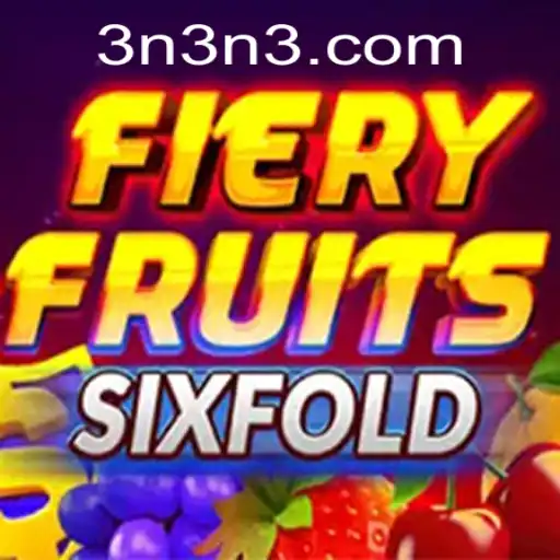 Explorando FieryFruitsSixFold: Uma Nova Dimensão de Entretenimento